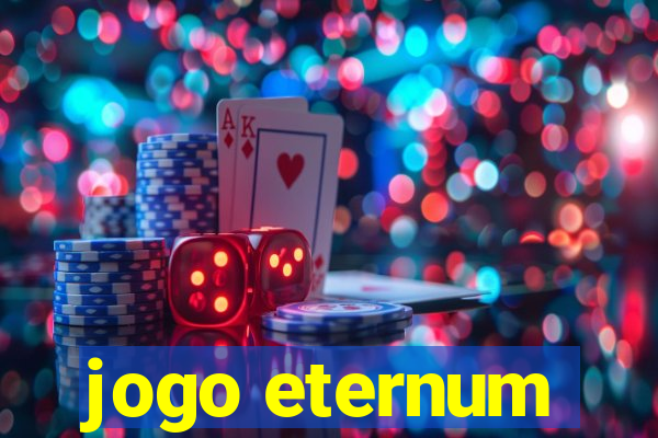 jogo eternum